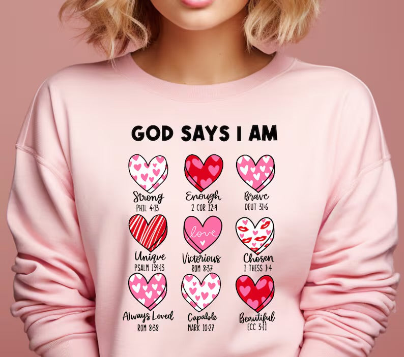 God says I am…Valentines Edition