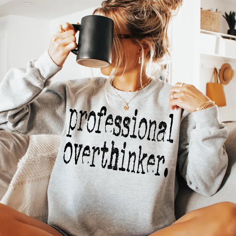 Professional Overthinker