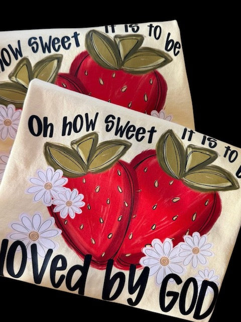 Oh how sweet it is to be loved by God